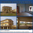 Prabha Utsav Vatika, Behind Tendua Baba Mandir, Sikiya, Narainpur, Chunar, Mirzapur